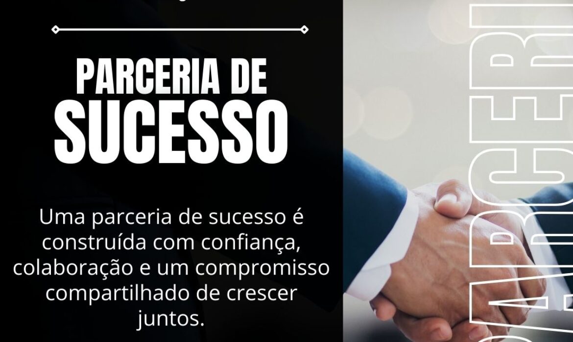 Parceria de Sucesso – Seja nosso parceiro